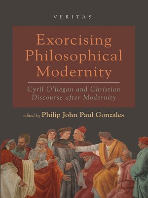 cover image of Exorcising Philosophical Modernity
